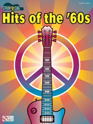 HITS OF THE 60S STRUM & SING CHORDS & LYRICS