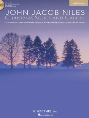 John Jacob Niles: Christmas Songs and Carols (Low Voice)