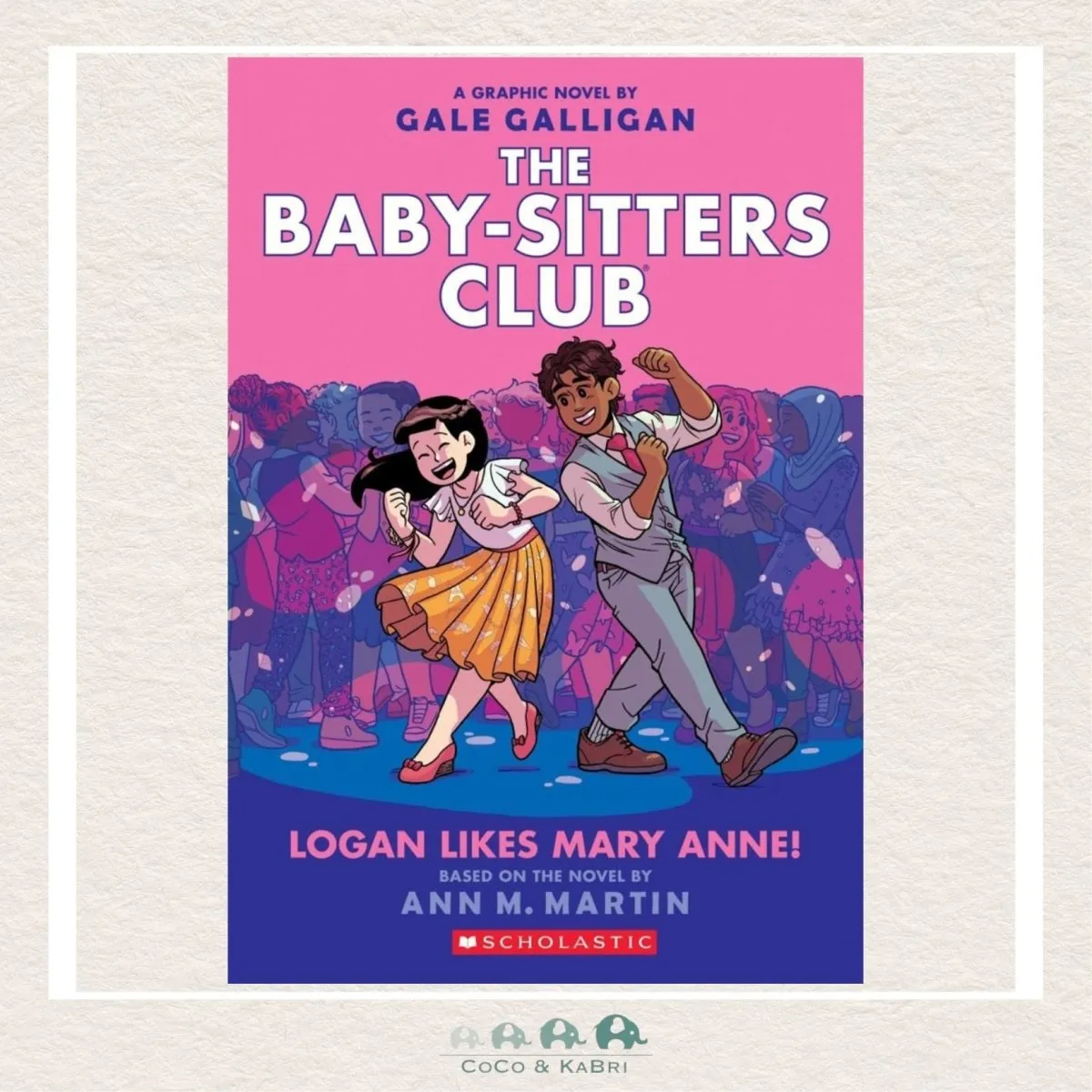Logan Likes Mary Anne!: A Graphic Novel (The Baby-Sitters Club #8)