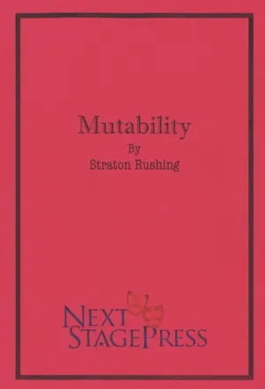 MUTABILITY by Straton Rushing