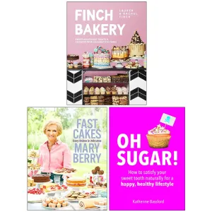 The Finch Bakery [Hardcover], Fast Cakes Easy Bakes in Minutes [Hardcover] & Oh Sugar 3 Books Collection Set